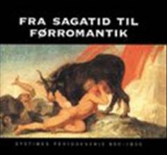 Fra sagatid til førromantik : Systimes periodeserie 800-1800