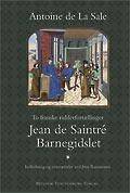 Jean de Saintré: Barnegidslet : to franske ridderfortællinger