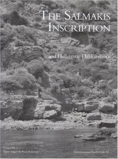 The Salmakis inscription and Hellenistic Halikarnassos