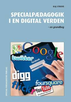 Specialpædagogik i en digital verden : en grundbog : inklusion i den fysiske og digitale virkelighed