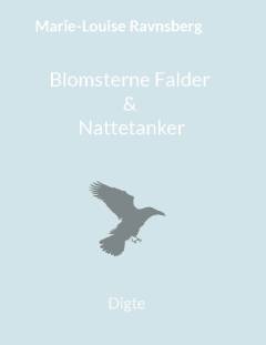 Blomsterne falder & Nattetanker : digte