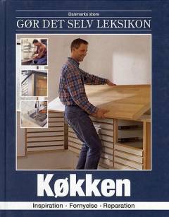 Danmarks store gør det selv leksikon. Bind 19 : Reoler & skabe