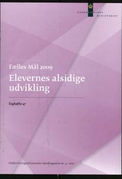 Fælles mål 2009 - elevernes alsidige udvikling
