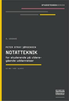 Notatteknik for studerende på videregående uddannelser - lyt, læs - notér - og skriv