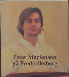 Peter Martensen på Frederiksborg