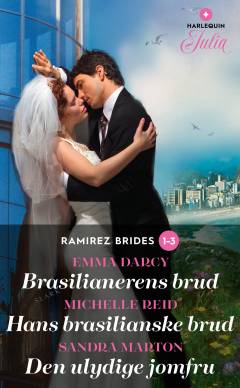 Brasilianerens brud: Hans brasilianske brud: Den ulydige jomfru