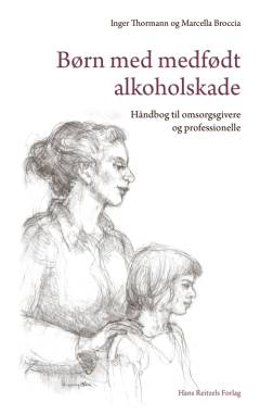 Børn med medfødt alkoholskade : håndbog til omsorgsgivere og professionelle