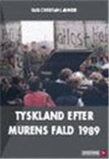 Tyskland efter murens fald 1989 : historie og tekster