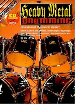Progressive heavy metal drumming : from beginner to advanced student