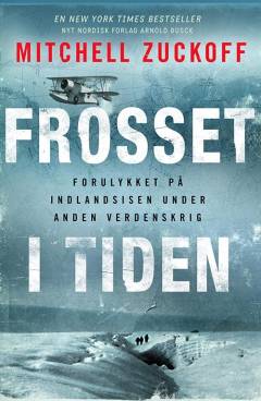 Frosset i tiden : forulykket på indlandsisen under anden verdenskrig
