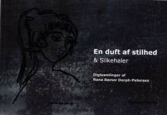 En duft af stilhed & silkehaler : digtsamlinger