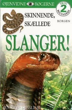 Skinnende, skællede slanger!