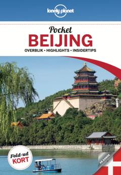Pocket Beijing : overblik, highlights, insidertips