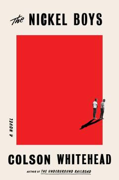 The Nickel boys : a novel