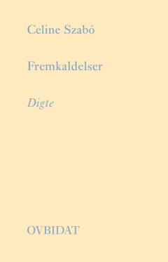 Fremkaldelser : digte