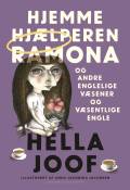 Hjemmehjælperen Ramona - og andre englelige væsener og væsentlige engle