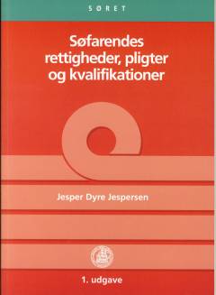 Søfarendes rettigheder, pligter og kvalifikationer om bord : sømandsloven, samt lov om skibes besætning og lov om maritime uddannelser i uddrag