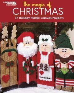 The magic of Christmas : 37 holiday plastic canvas projects