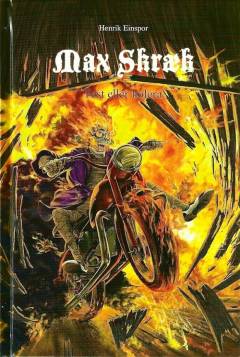 Max Skræk. Bind 6 : Fest eller kolera