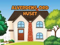 Alverdens ord - huset