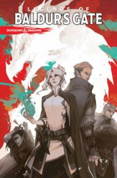 Dungeons & dragons : Legends of Baldur's gate