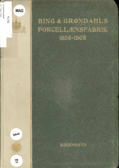 Porcellænsfabrikken Bing & Grøndahl 1853-1903