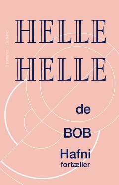 de: Bob: Hafni fortæller : 3 romaner