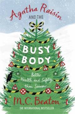 Agatha Raisin and the busy body
