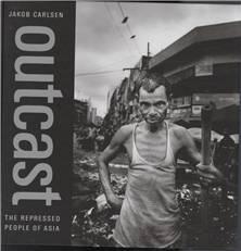 Outcast : the repressed people of Asia