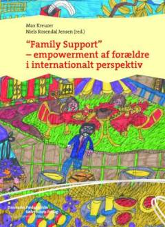 "Family support" - empowerment af forældre i internationalt perspektiv