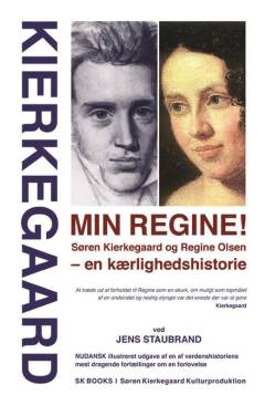 Min Regine! : Søren Kierkegaard og Regine Olsen - en kærlighedshistorie