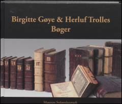 Birgitte Gøye & Herluf Trolles bøger