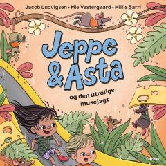 Jeppe & Asta og den utrolige musejagt
