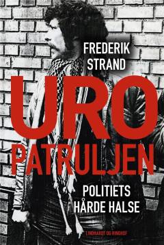 Uropatruljen : politiets hårde halse