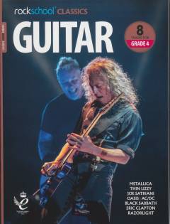 Classics - guitar Grade 4 : 8 classic and contemporary rock tracks specially edited for Grade 4 for use in Rockschool examinations