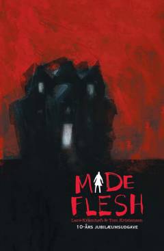Made flesh