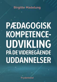 Pædagogisk kompetenceudvikling på de videregående uddannelser