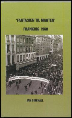 Fantasien til magten - Frankrig 1968