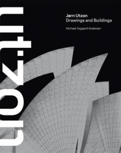 Jørn Utzon : drawings and buildings