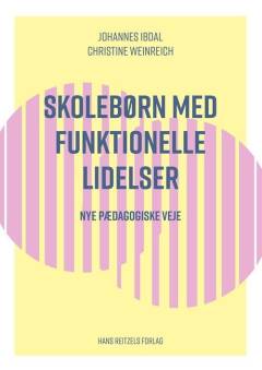 Skolebørn med funktionelle lidelser : nye pædagogiske veje