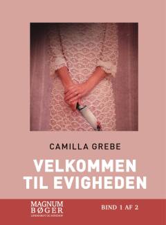 Velkommen til Evigheden. Bind 1 (Stor skrift)