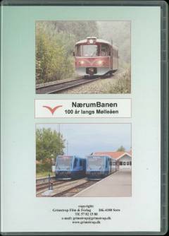 Nærumbanen : 100 år langs Mølleåen