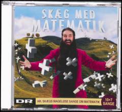 Skæg med matematik : Hr Skægs mageløse sange om matematik