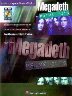 Megadeth prime cuts : a step-by-step breakdown of the guitar styles and techniques of Dave Mustaine and Marty Friedman