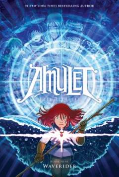 Amulet. Book 9 : Waverider