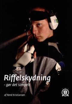 Riffelskydning : gør det simpelt