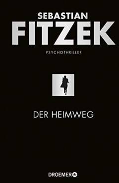 Der Heimweg : Psychothriller