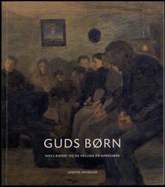 Guds børn : Niels Bjerre og de hellige på Harboøre