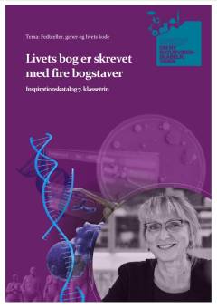 Livets bog er skrevet med fire bogstaver : inspirationskatalog 7. klassetrin