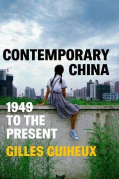 Contemporary China : 1949 to the present